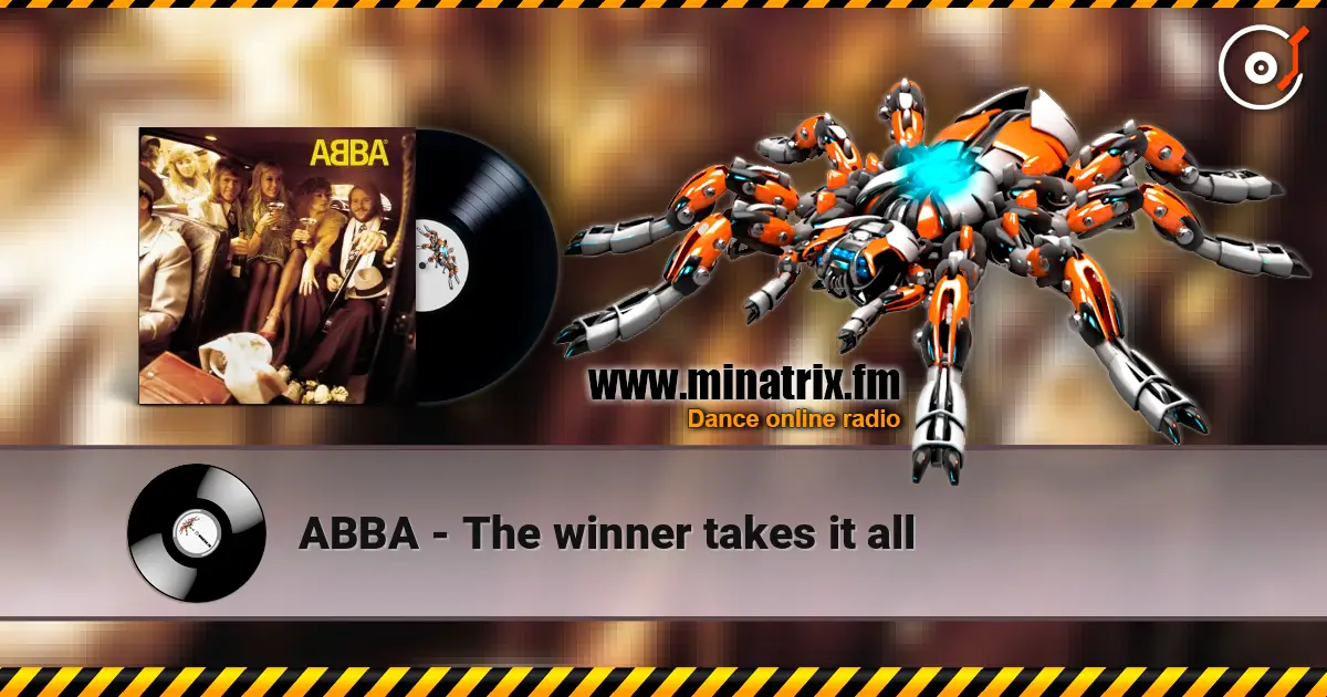 ABBA - The winner takes it all 高品质在线收听 | Minatrix.FM