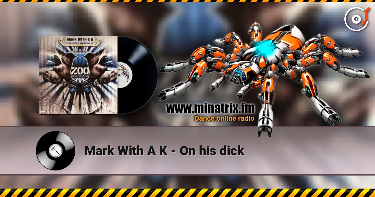 Mark With A K - On his dick 高品质在线收听 | Minatrix.FM