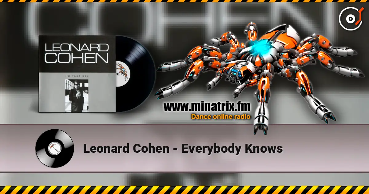 Leonard Cohen - Everybody Knows 高品质在线收听 | Minatrix.FM