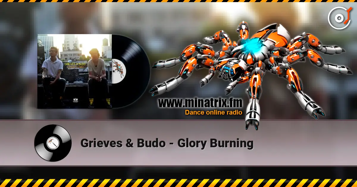 Grieves & Budo - Glory Burning 高品质在线收听 | Minatrix.FM