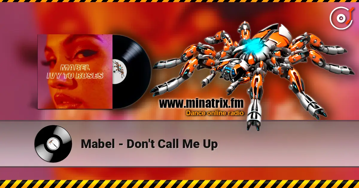 Mabel - Don't Call Me Up 高品质在线收听 | Minatrix.FM