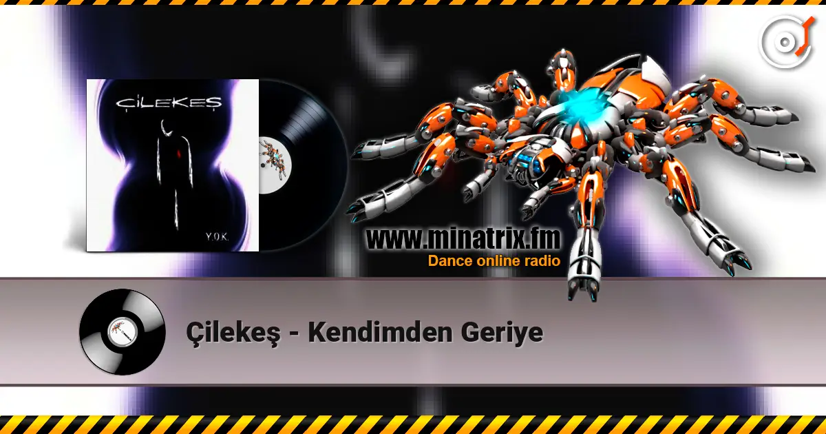 Çilekeş - Kendimden Geriye 高品质在线收听 | Minatrix.FM