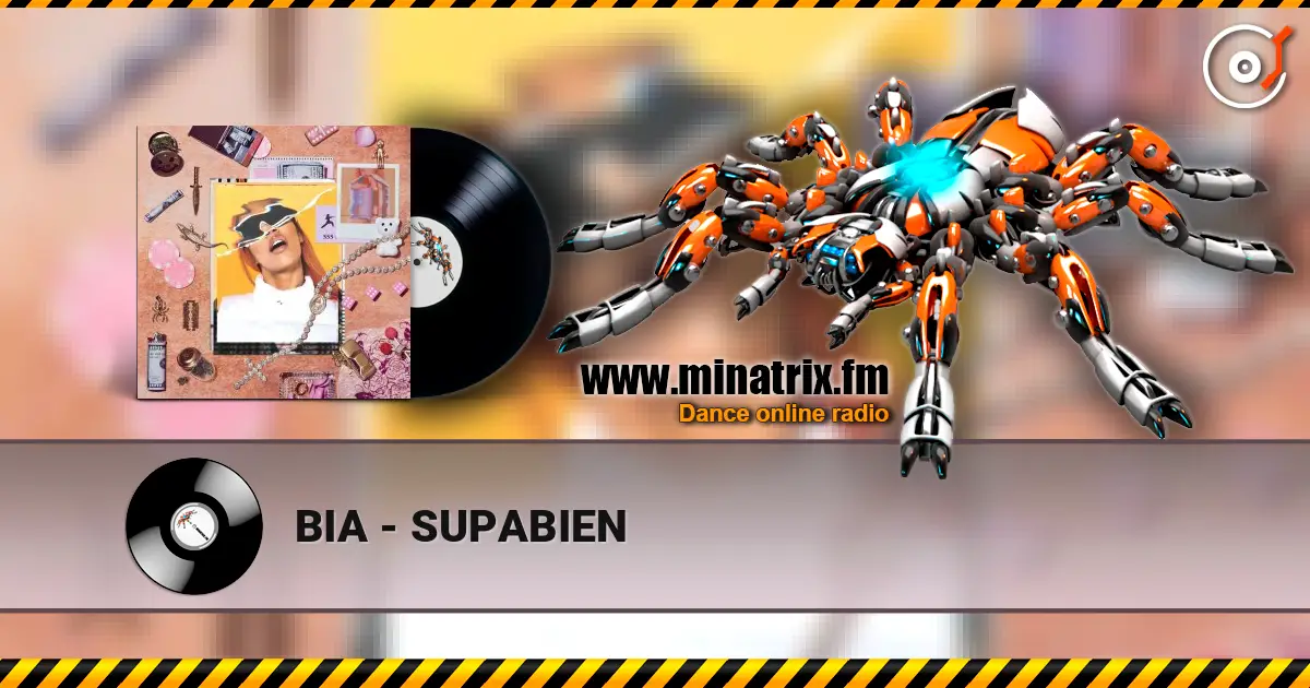 BIA - SUPABIEN 高品质在线收听 | Minatrix.FM