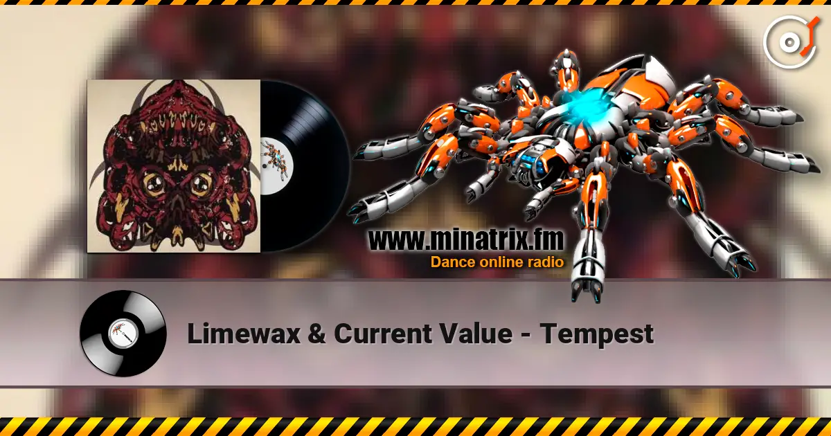 Limewax & Current Value - Tempest 高品质在线收听 | Minatrix.FM