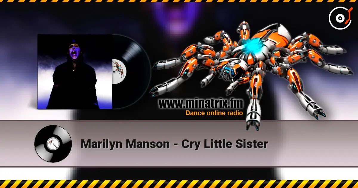 Marilyn Manson - Cry Little Sister 高品质在线收听 | Minatrix.FM