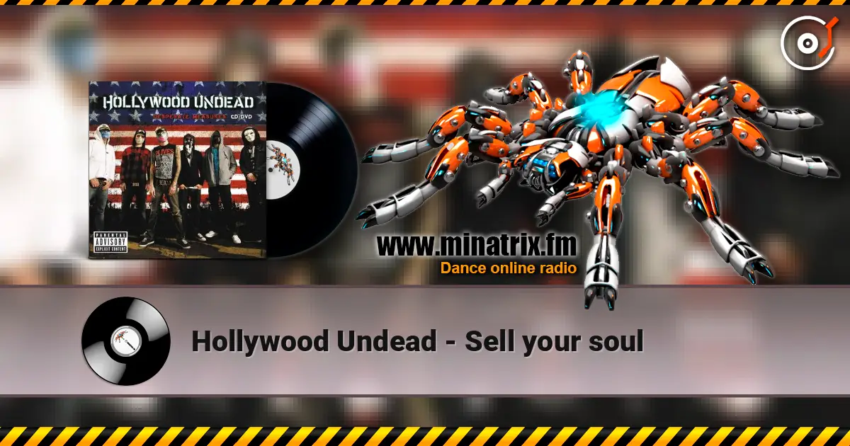Hollywood Undead - Sell your soul 高品质在线收听 | Minatrix.FM