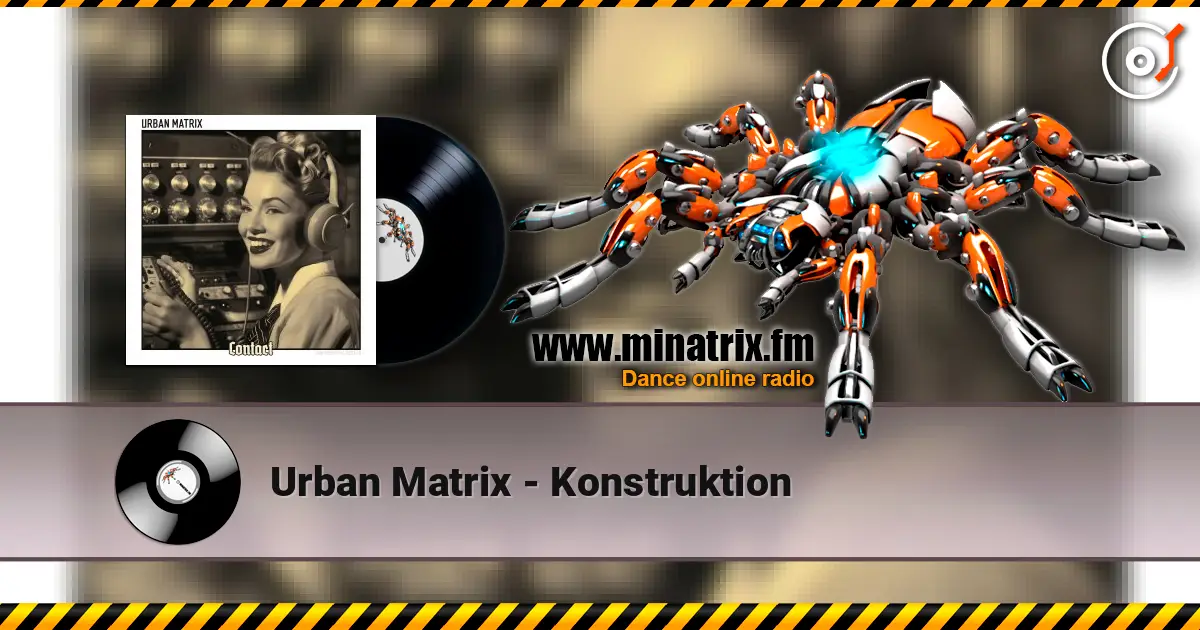 Urban Matrix - Konstruktion 高品质在线收听 | Minatrix.FM