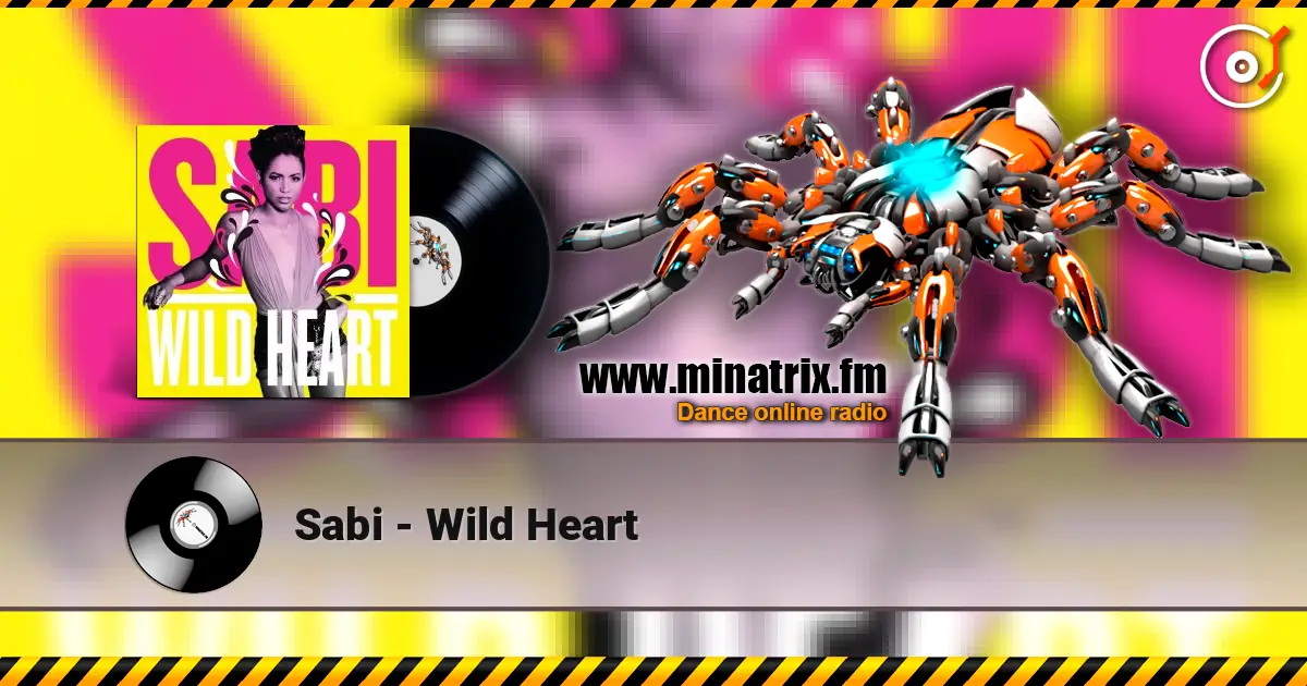Sabi - Wild Heart listen online in high quality | Minatrix.FM