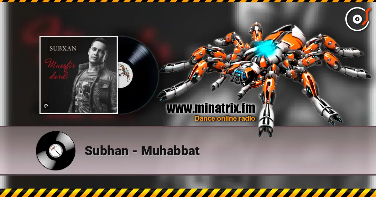 Subhan - Muhabbat listen online in high quality | Minatrix.FM