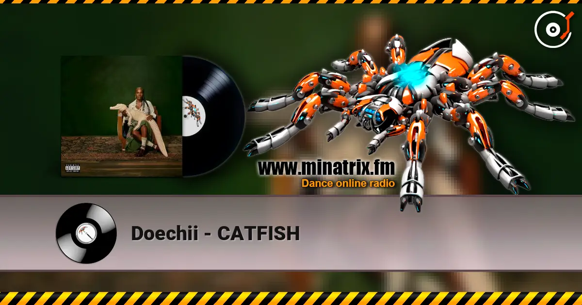 Doechii - CATFISH 高品质在线收听 | Minatrix.FM
