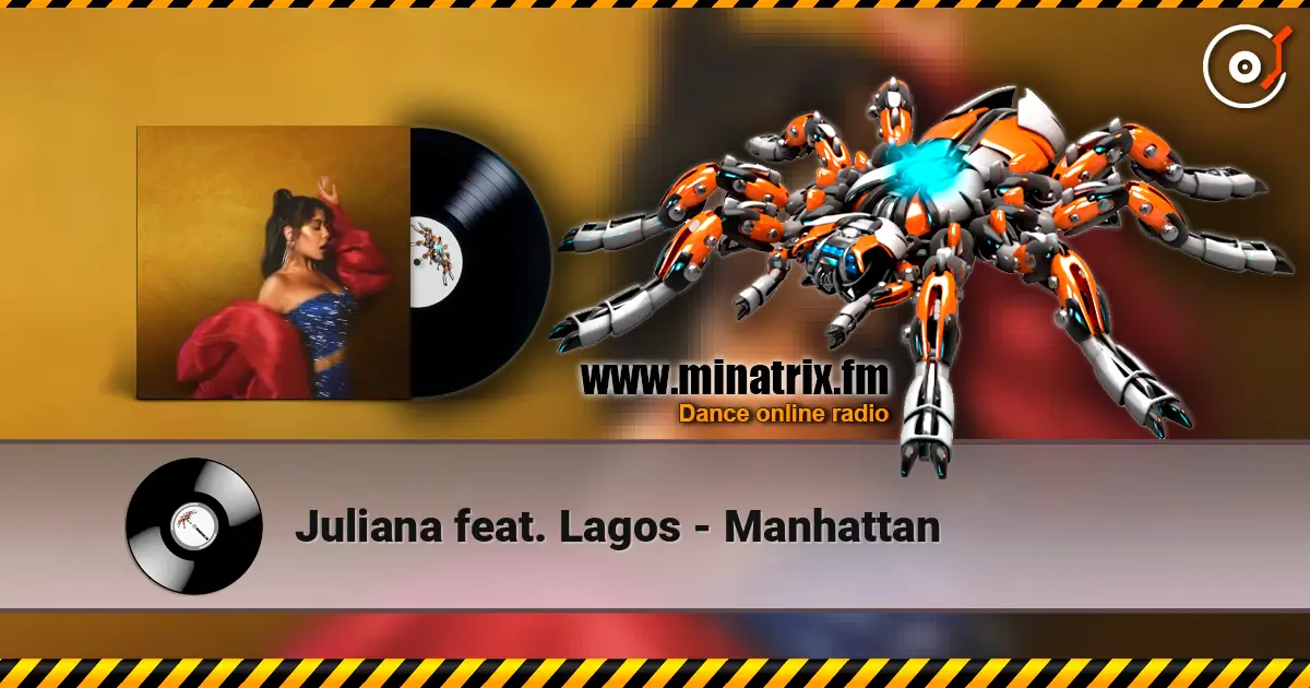 Juliana feat. Lagos - Manhattan 高品质在线收听 | Minatrix.FM