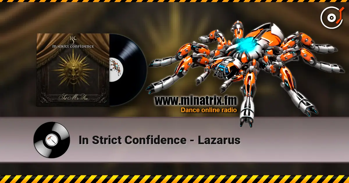 In Strict Confidence - Lazarus 高品质在线收听 | Minatrix.FM
