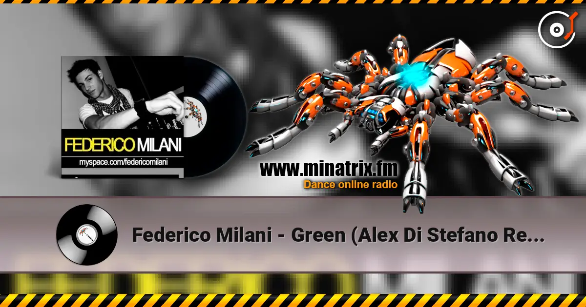 Federico Milani - Green (Alex Di Stefano Remix) 高品质在线收听 | Minatrix.FM
