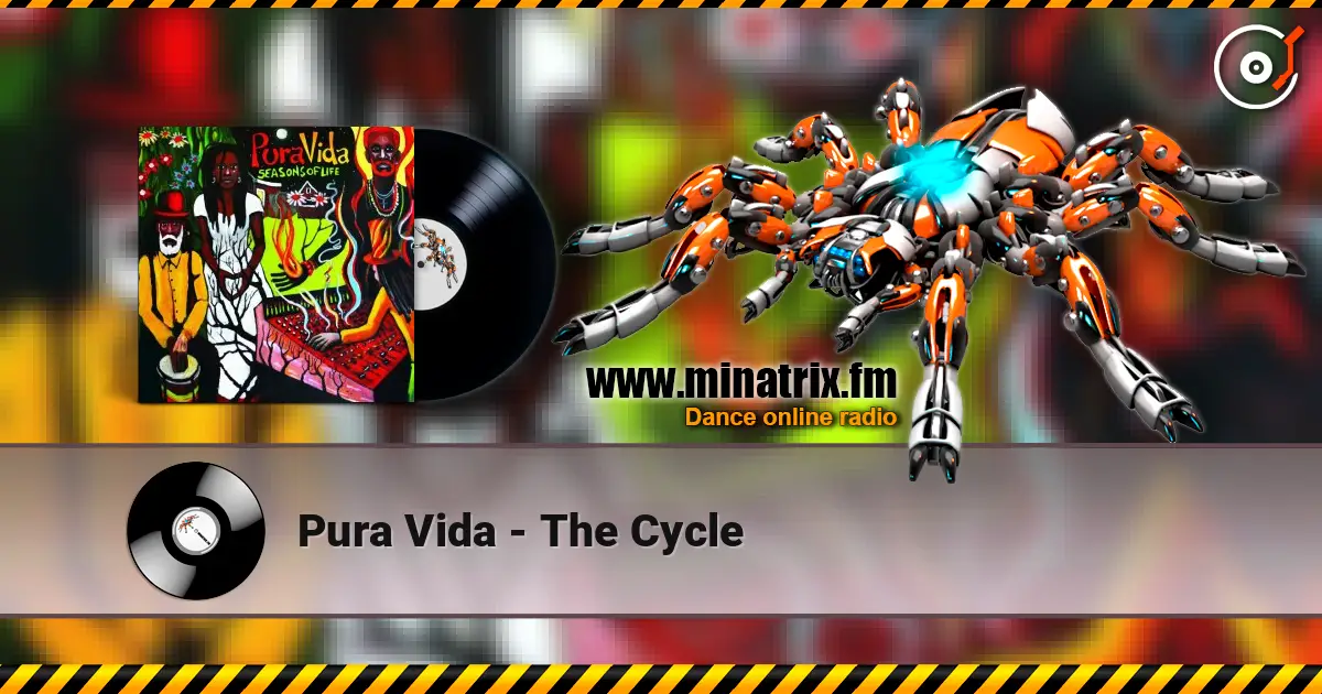 Pura Vida - The Cycle 高品质在线收听 | Minatrix.FM