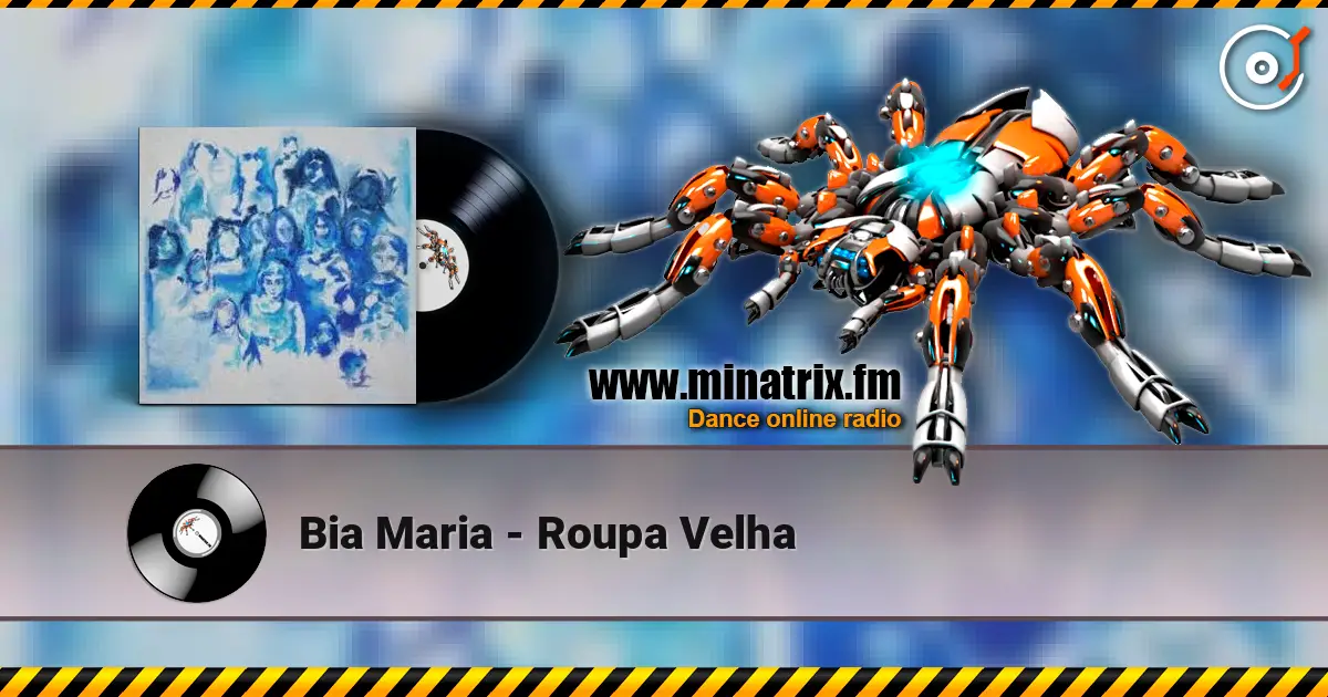 Bia Maria - Roupa Velha 高品质在线收听 | Minatrix.FM