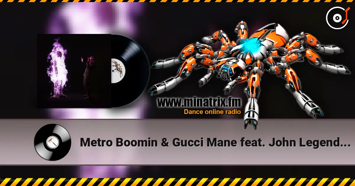 Metro Boomin & Gucci Mane feat. John Legend - On Time 高品质在线收听 | Minatrix.FM
