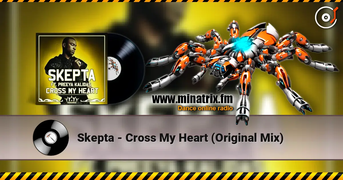 Skepta - Cross My Heart (Original Mix) 高品质在线收听 | Minatrix.FM