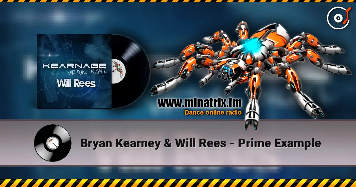 Bryan Kearney & Will Rees - Prime Example 高品质在线收听 | Minatrix.FM