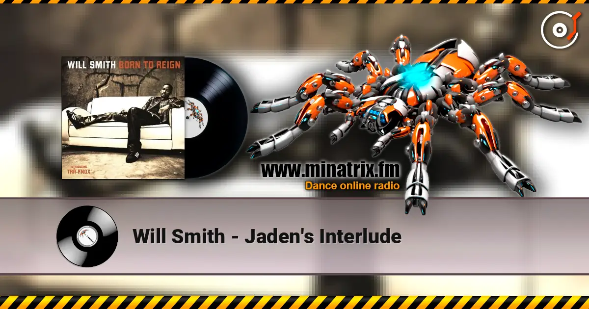 Will Smith - Jaden's Interlude 高品质在线收听 | Minatrix.FM