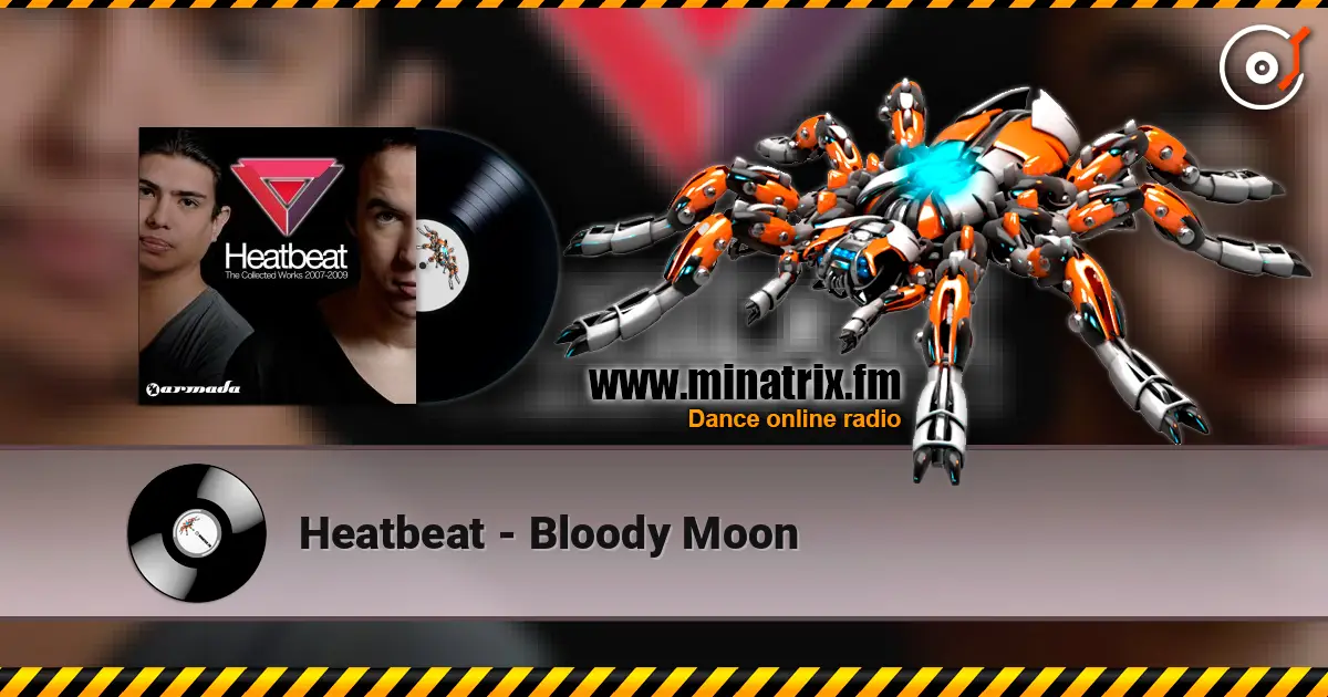 Heatbeat - Bloody Moon 高品质在线收听 | Minatrix.FM