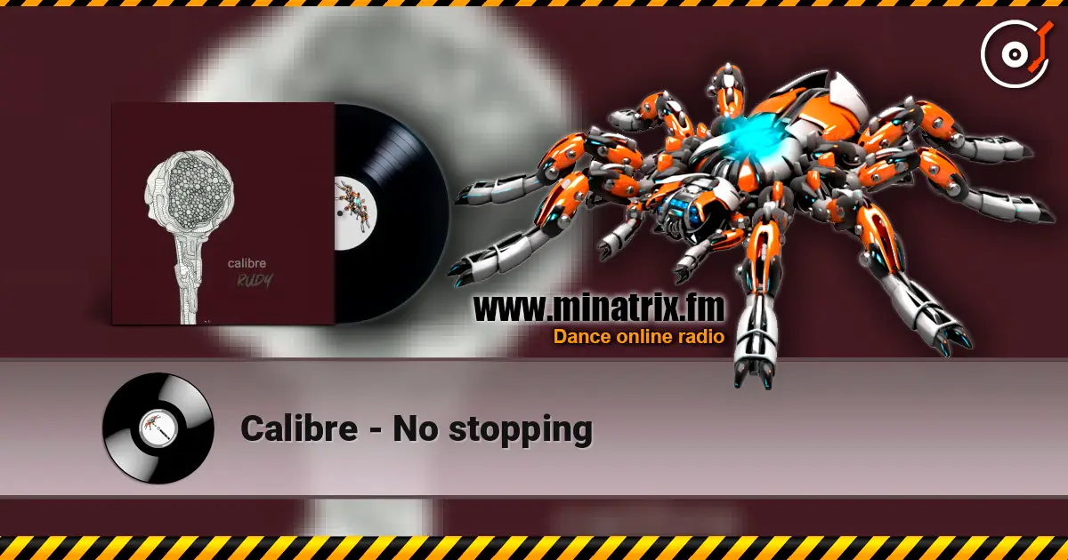 Calibre - No stopping 高品质在线收听 | Minatrix.FM