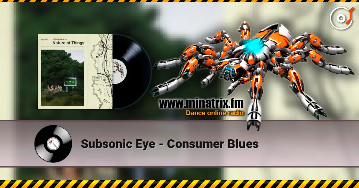 Subsonic Eye - Consumer Blues 高品质在线收听 | Minatrix.FM