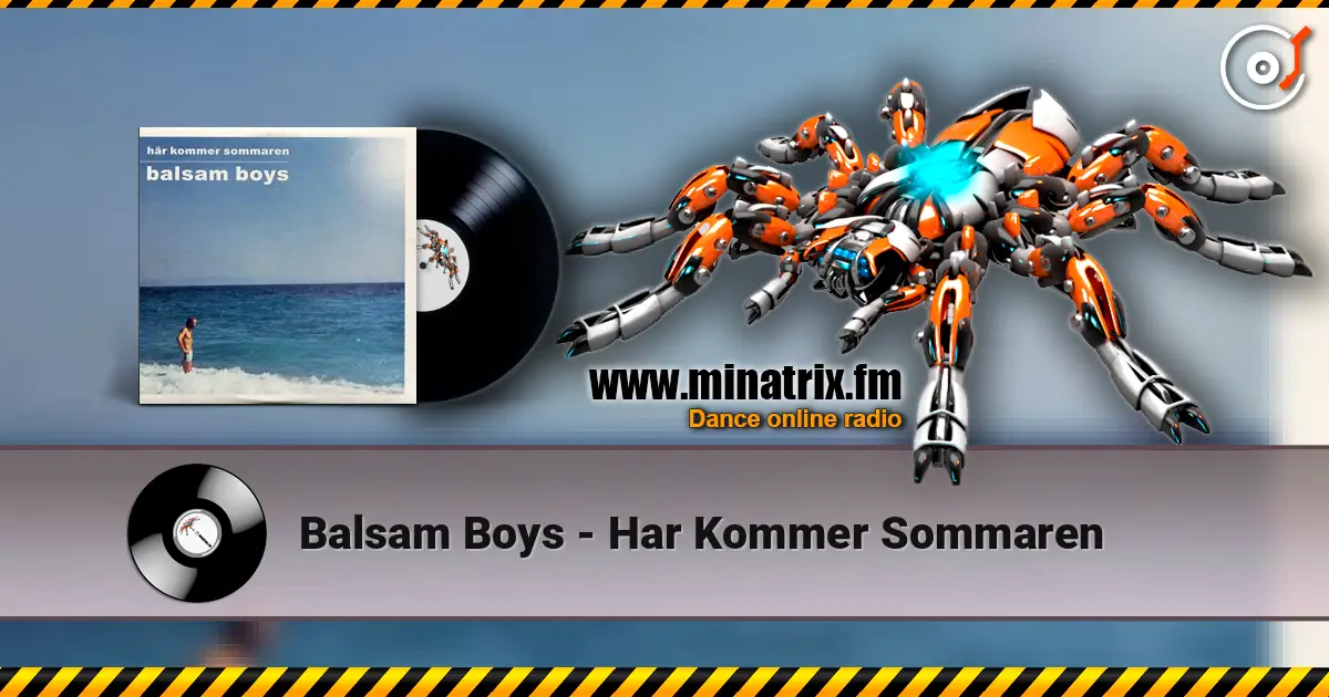 Balsam Boys - Har Kommer Sommaren 高品质在线收听 | Minatrix.FM