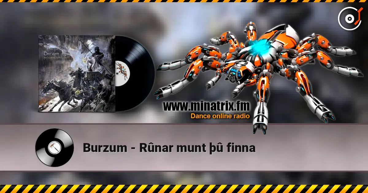 Burzum - Rûnar munt þû finna 高品质在线收听 | Minatrix.FM