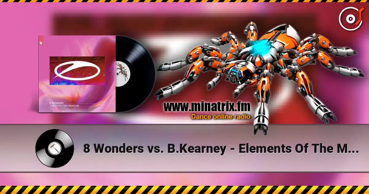 8 Wonders vs. B.Kearney - Elements Of The Morning After 高品质在线收听 | Minatrix.FM