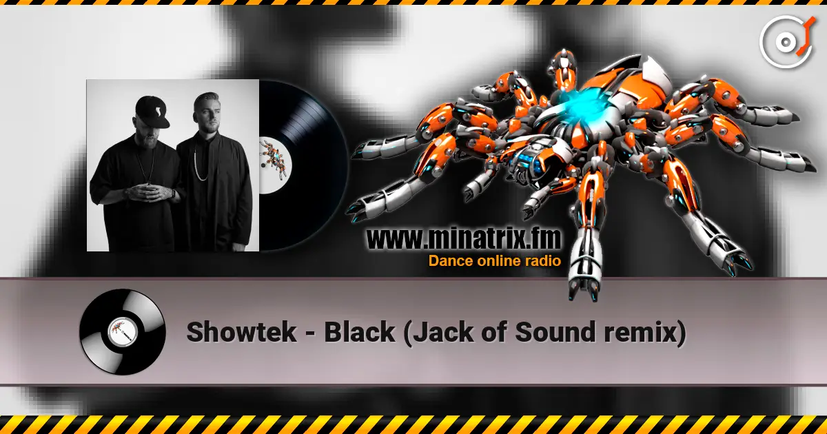 Showtek - Black (Jack of Sound remix) 高品质在线收听 | Minatrix.FM