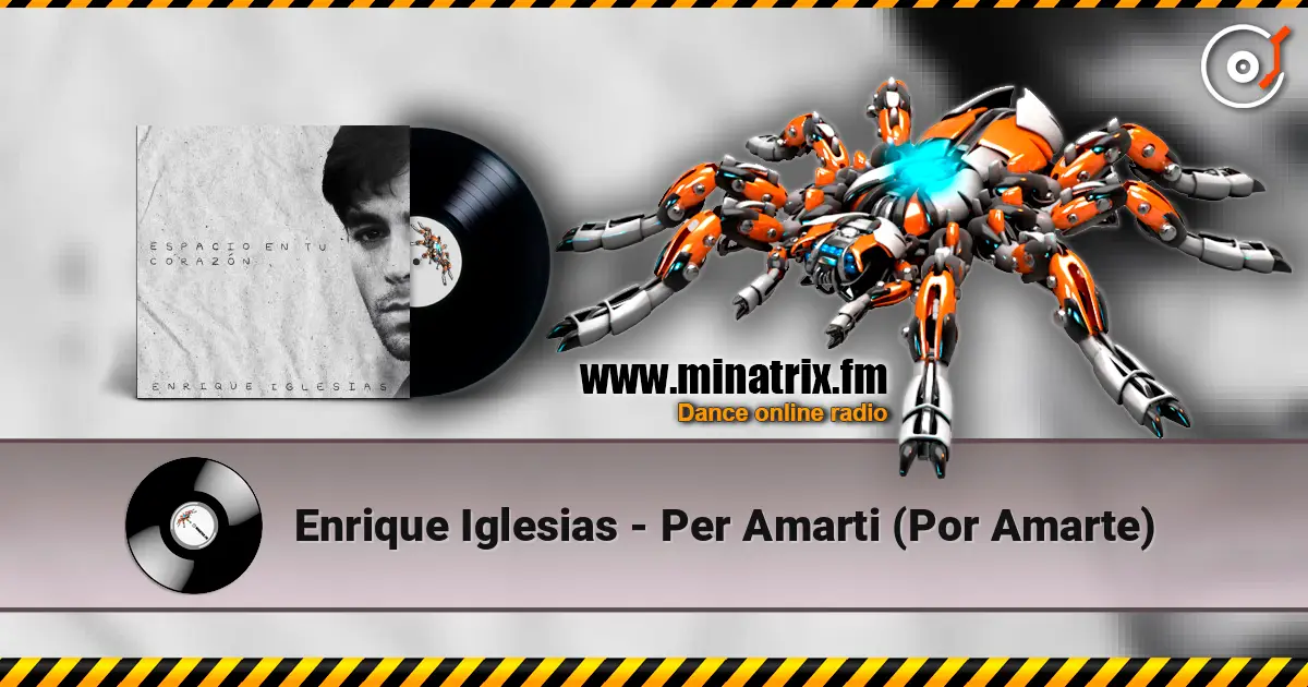 Enrique Iglesias - Per Amarti (Por Amarte) 高品质在线收听 | Minatrix.FM
