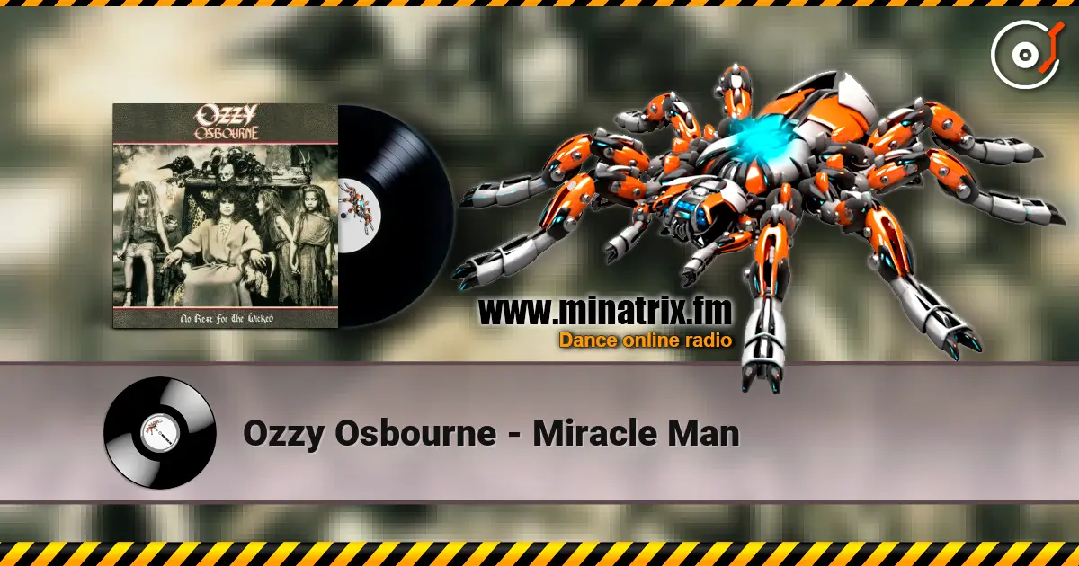 Ozzy Osbourne - Miracle Man 高品质在线收听 | Minatrix.FM