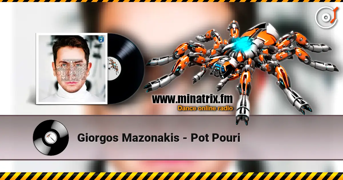 Giorgos Mazonakis - Pot Pouri 高品质在线收听 | Minatrix.FM