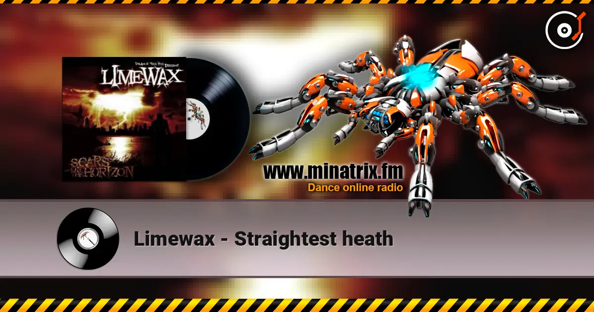 Limewax - Straightest heath 高品质在线收听 | Minatrix.FM