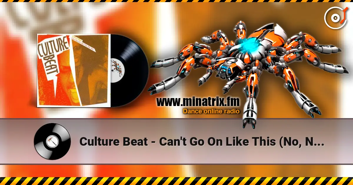 Culture Beat - Can't Go On Like This (No, No) (Video Mix) 高品质在线收听 | Minatrix.FM