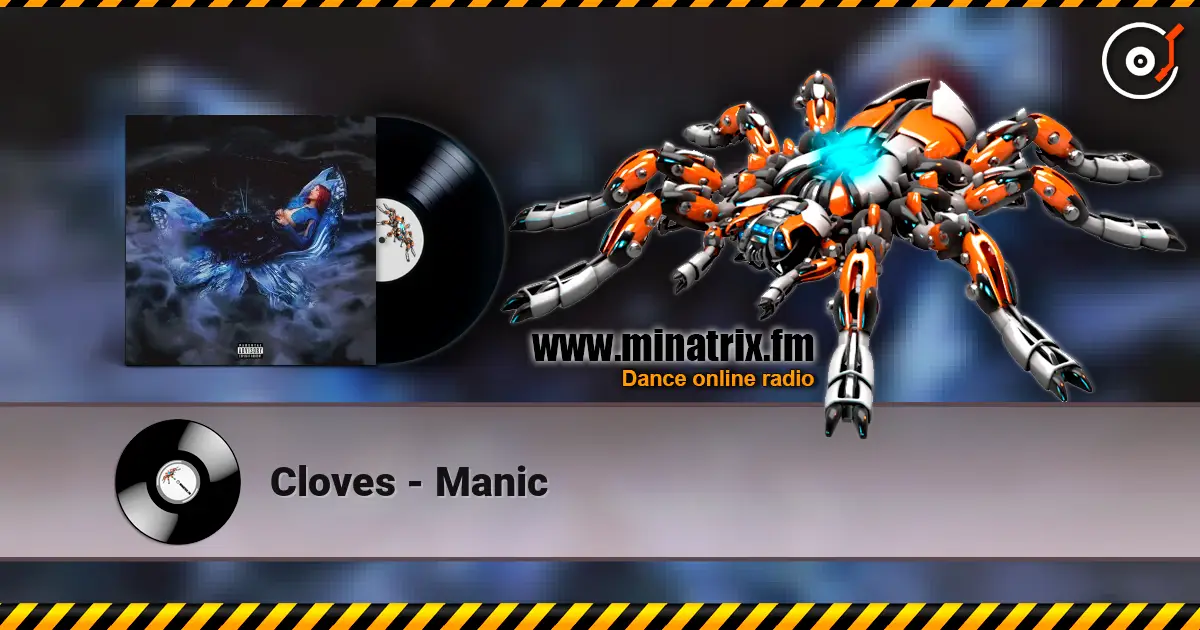 Cloves - Manic 高品质在线收听 | Minatrix.FM