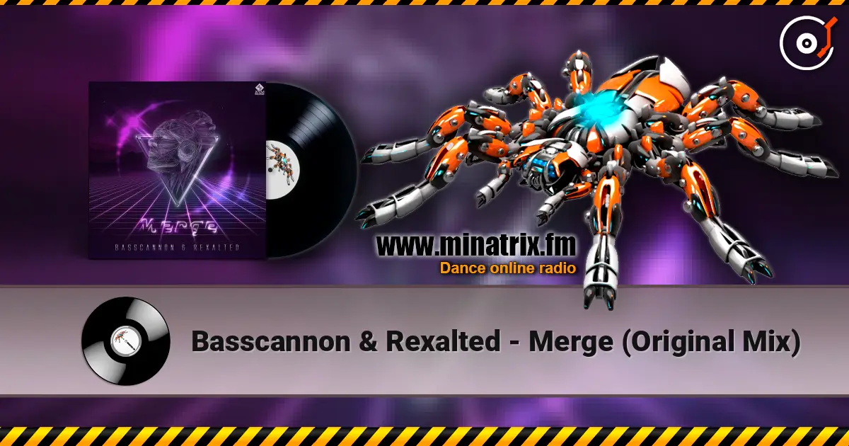 Basscannon & Rexalted - Merge (Original Mix) 高品质在线收听 | Minatrix.FM