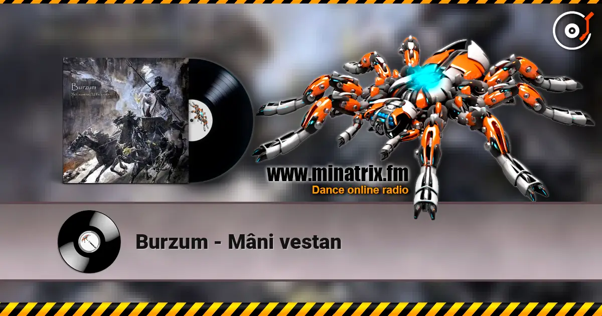 Burzum - Mâni vestan 高品质在线收听 | Minatrix.FM