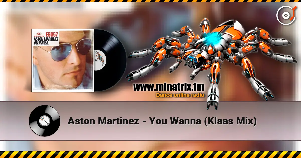 Aston Martinez - You Wanna (Klaas Mix) 高品质在线收听 | Minatrix.FM