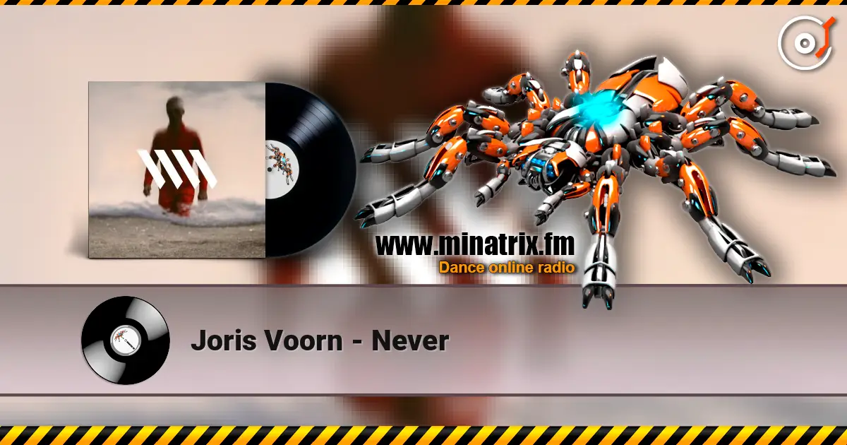 Joris Voorn - Never 高品质在线收听 | Minatrix.FM