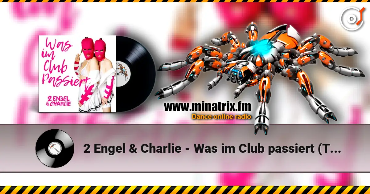 2 Engel & Charlie - Was im Club passiert (Teknoclash x Lost Identity Remix) 高品质在线收听 | Minatrix.FM