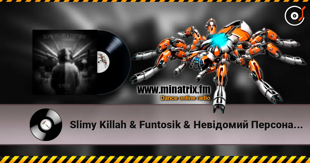 Slimy Killah & Funtosik & Невiдомий Персонаж - CALL ME 高品质在线收听 | Minatrix.FM