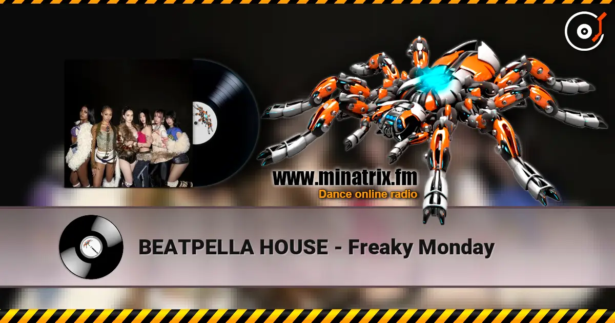 BEATPELLA HOUSE - Freaky Monday 高品质在线收听 | Minatrix.FM