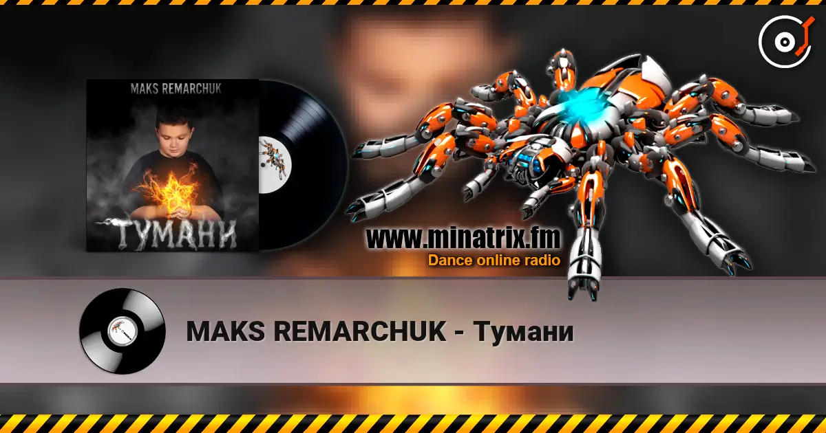 MAKS REMARCHUK - Тумани 高品质在线收听 | Minatrix.FM