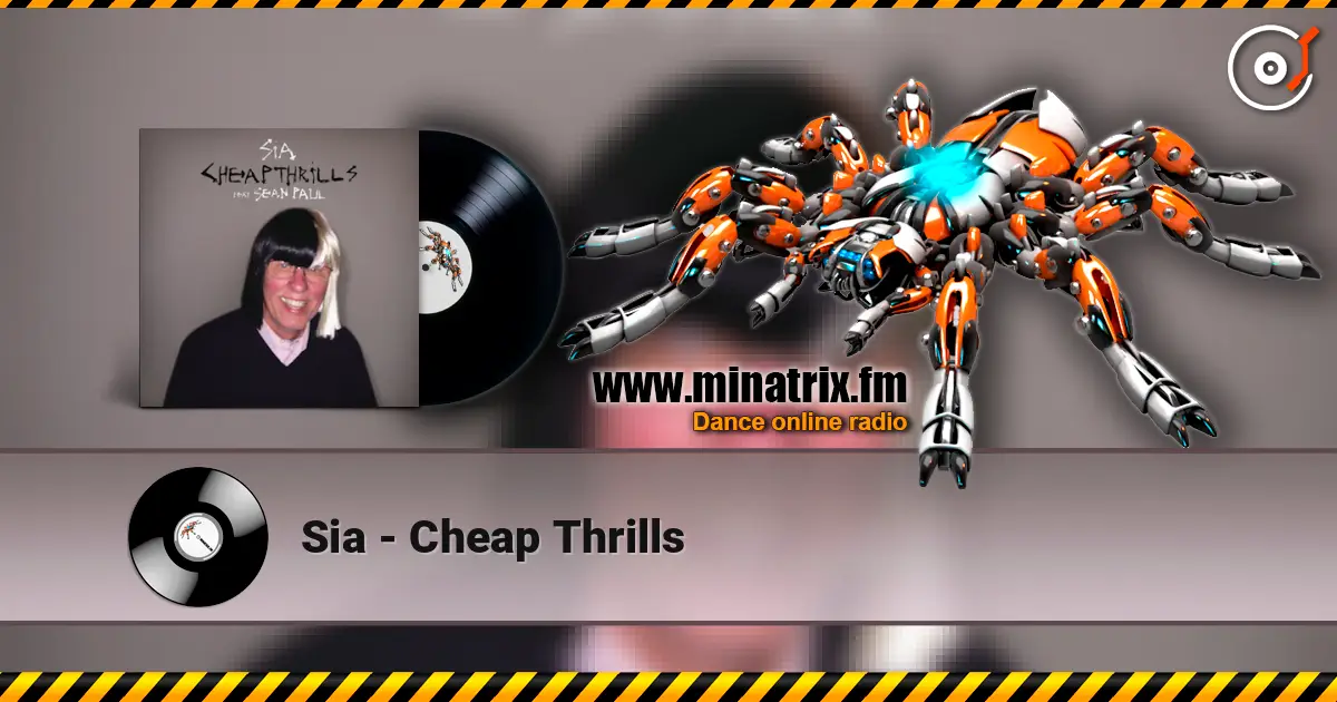 Sia - Cheap Thrills 高品质在线收听 | Minatrix.FM