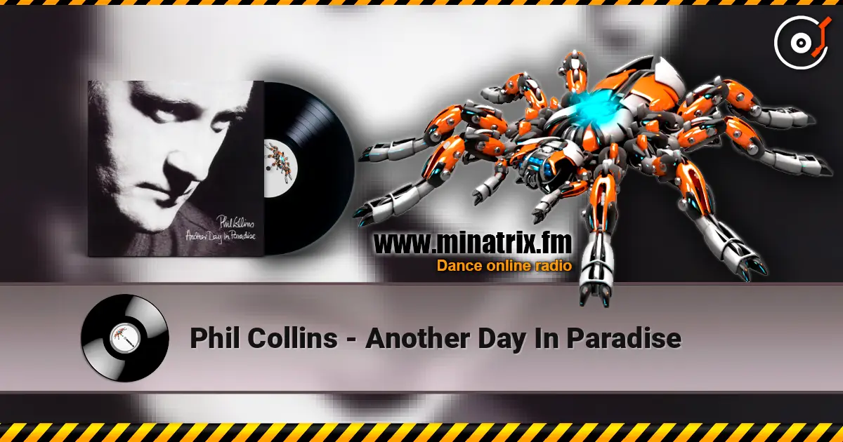 Phil Collins - Another Day In Paradise 高品质在线收听 | Minatrix.FM