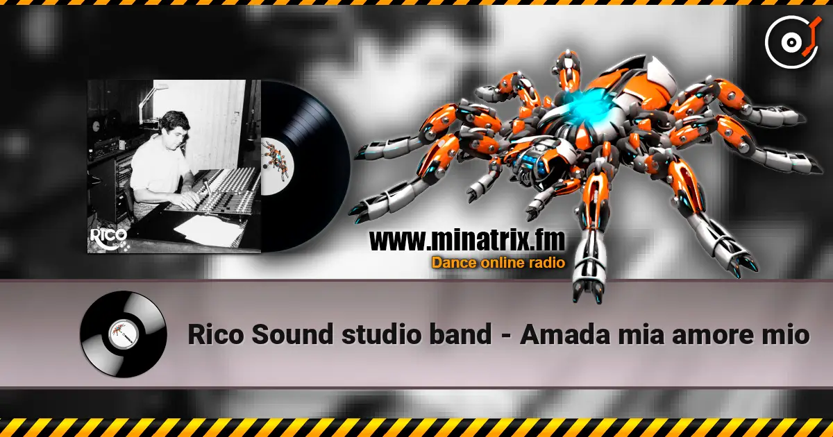 Rico Sound studio band - Amada mia amore mio 高品质在线收听 | Minatrix.FM