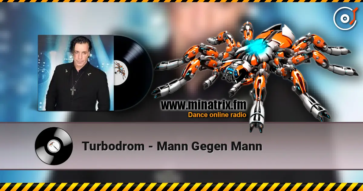 Turbodrom - Mann Gegen Mann 高品质在线收听 | Minatrix.FM