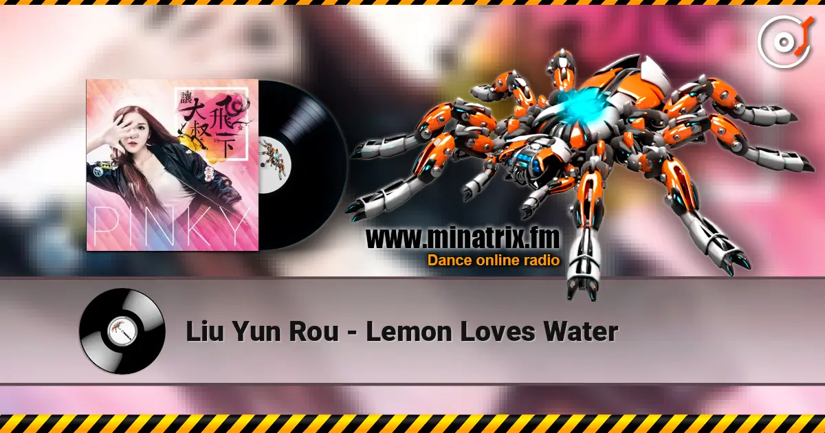 Liu Yun Rou - Lemon Loves Water 高品质在线收听 | Minatrix.FM