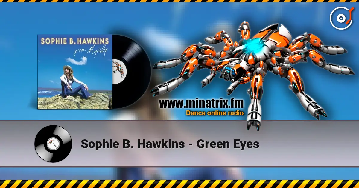 Sophie B. Hawkins - Green Eyes 高品质在线收听 | Minatrix.FM